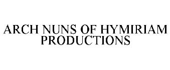 ARCH NUNS OF HYMIRIAM PRODUCTIONS