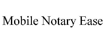 MOBILE NOTARY EASE