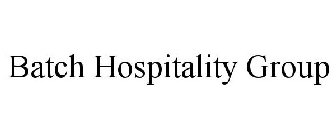 BATCH HOSPITALITY GROUP