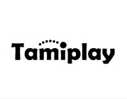 TAMIPLAY