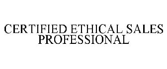 CERTIFIED ETHICAL SALES PROFESSIONAL