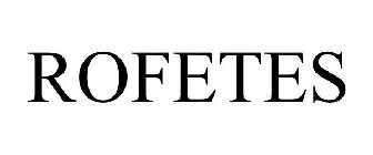 ROFETES