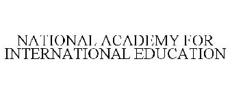 NATIONAL ACADEMY FOR INTERNATIONAL EDUCATION