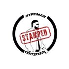 HYPEMAN CERTIFIED STAMPED