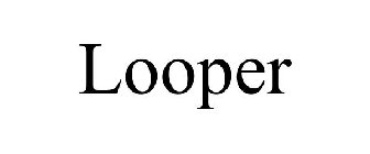 LOOPER