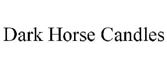 DARK HORSE CANDLES