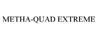 METHA-QUAD EXTREME