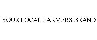 YOUR LOCAL FARMERS BRAND