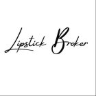 LIPSTICK BROKER