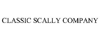 CLASSIC SCALLY COMPANY