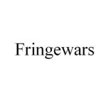 FRINGEWARS