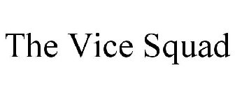 THE VICE SQUAD