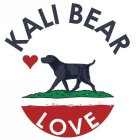 KALI BEAR LOVE
