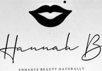 HANNAH B ENHANCE BEAUTY NATURALLY