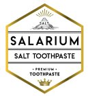 SALT SALARIUM SALT TOOTHPASTE PREMIUM TOOTHPASTE