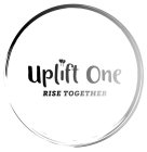 UPLIFT ONE RISE TOGETHER