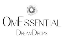 OMESSENTIAL DREAMDROPS