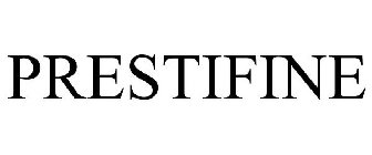 PRESTIFINE