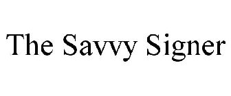 THE SAVVY SIGNER