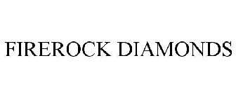 FIREROCK DIAMONDS