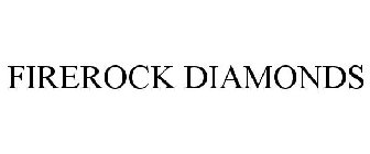 FIREROCK DIAMONDS