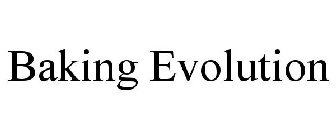 BAKING EVOLUTION