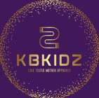 KBKIDZ LOVE TESTED MOTHER APPROVED