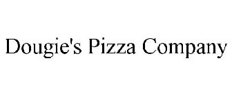 DOUGIE'S PIZZA COMPANY