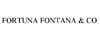 FORTUNA FONTANA & CO.