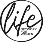 LIFE NETWORK FOR WOMEN