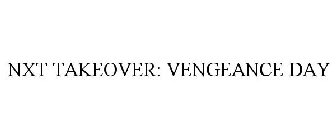 NXT TAKEOVER: VENGEANCE DAY