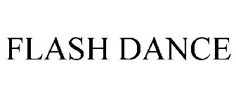 FLASH DANCE
