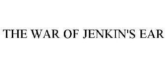THE WAR OF JENKIN'S EAR