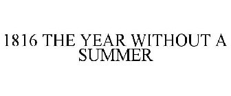 1816 THE YEAR WITHOUT A SUMMER