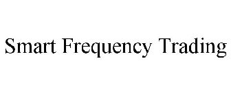 SMART FREQUENCY TRADING