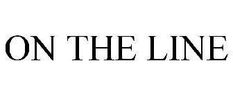 ON THE LINE