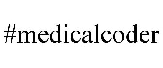 #MEDICALCODER