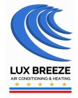 LUX BREEZE AIR CONDITIONING & HEATING