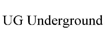 UG UNDERGROUND