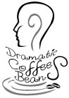 DRAMATIC COFFEE BEANS