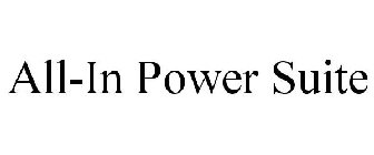ALL-IN POWER SUITE