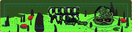 CRUDE BOYS TWAMP THANGS