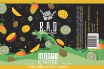 R.A.D REALLY AWESOME DRINK! MANGO KIWITINI WITH OTHER NATURAL FLAVORS 7%-10% ALC. BY VOL. NET CONTENTS 250ML