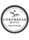 CORNBREAD MAFIA RAYWICK, KENTUCKY THE ORIGINAL KENTUCKY PIONEERS IN AMERICA'S FINEST CANNABIS PRODUCTS