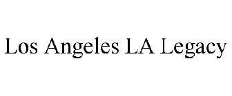 LOS ANGELES LA LEGACY