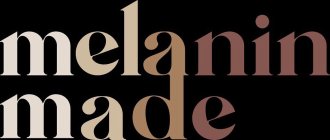 MELANIN MADE