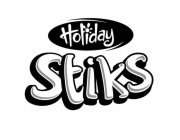 HOLIDAY STIKS