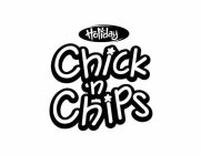 HOLIDAY CHICK 'N CHIPS