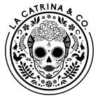 LA CATRINA & CO.