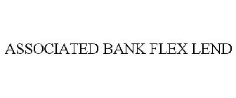 ASSOCIATED BANK FLEX LEND
